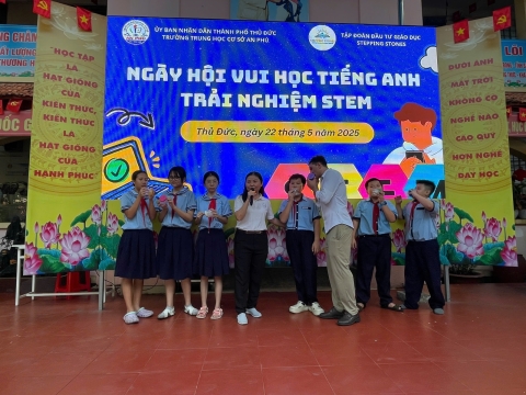 NGÀY HỘI VUI HỌC TIẾNG ANH TRẢI NGHIỆM STEM THCS AN PHÚ