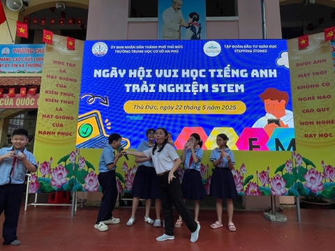 NGÀY HỘI VUI HỌC TIẾNG ANH TRẢI NGHIỆM STEM THCS AN PHÚ