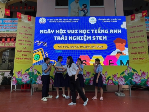 NGÀY HỘI VUI HỌC TIẾNG ANH TRẢI NGHIỆM STEM THCS AN PHÚ