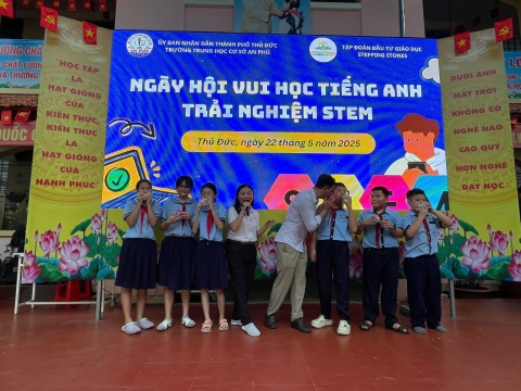 NGÀY HỘI VUI HỌC TIẾNG ANH TRẢI NGHIỆM STEM THCS AN PHÚ