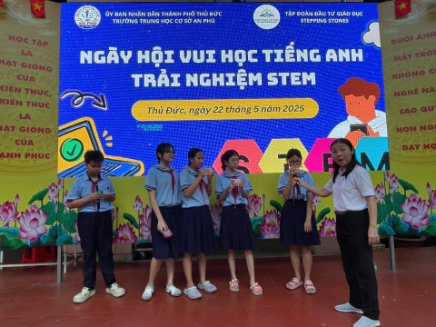 NGÀY HỘI VUI HỌC TIẾNG ANH TRẢI NGHIỆM STEM THCS AN PHÚ