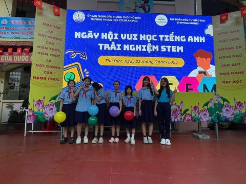 NGÀY HỘI VUI HỌC TIẾNG ANH TRẢI NGHIỆM STEM THCS AN PHÚ