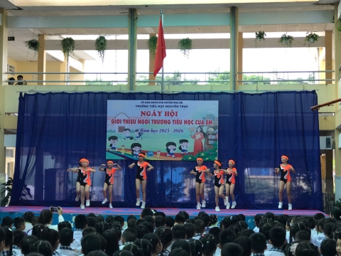 NGÀY HỘI GIÓI THIỆU NGÔI TRƯỜNG TIỂU HỌC CỦA EM TRƯỜNG TIỂU HỌC NGUYỄN TRỰC 2025 - 2026